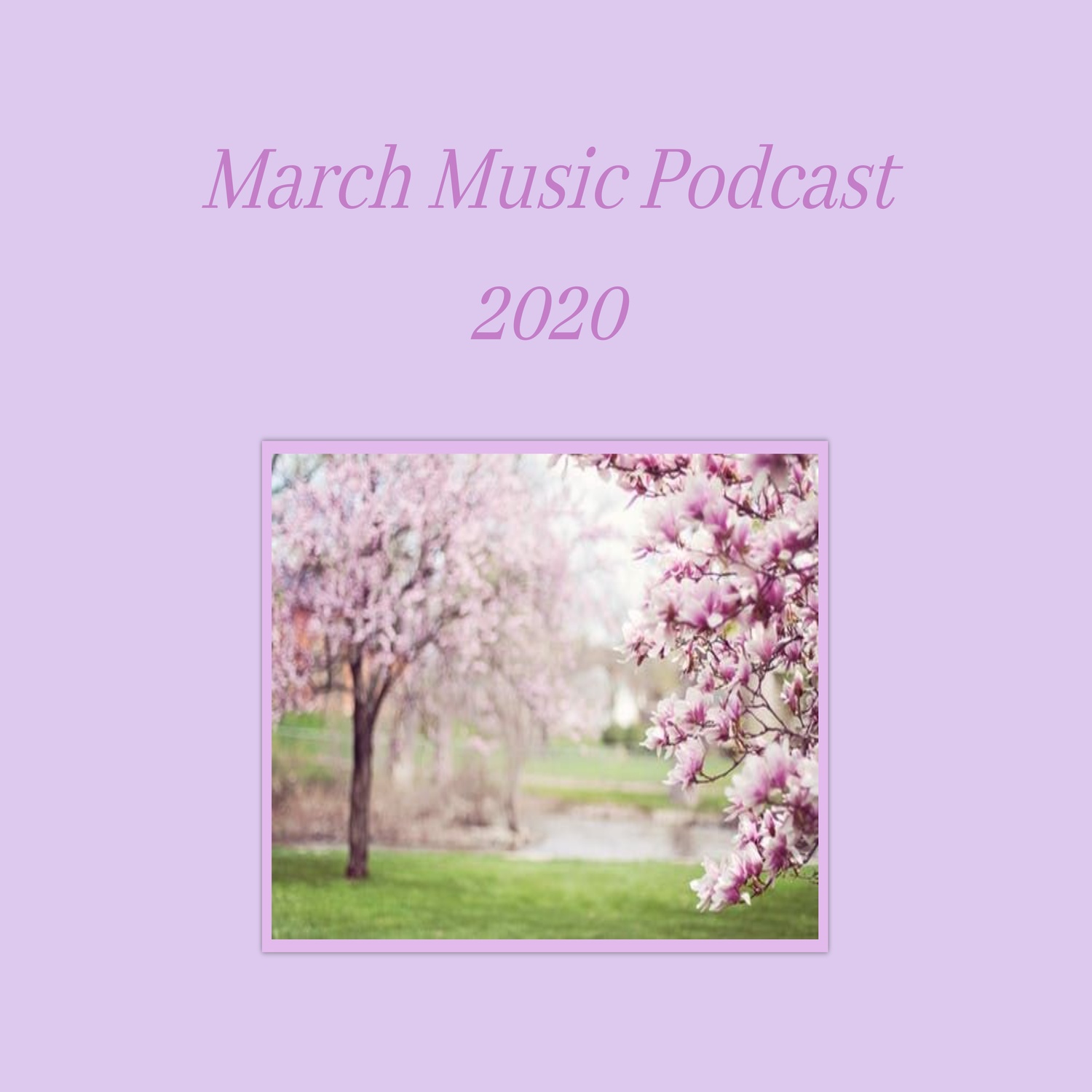 March_Music_Podcast_2020_1500x1500